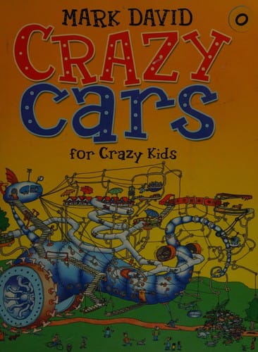 Crazy cars: for crazy kids