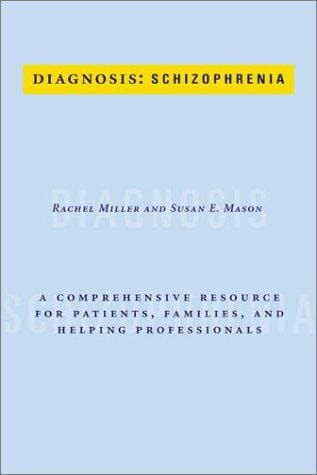 Diagnosis: Schizophrenia