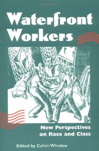 Waterfront workers: new perspectives on race and class