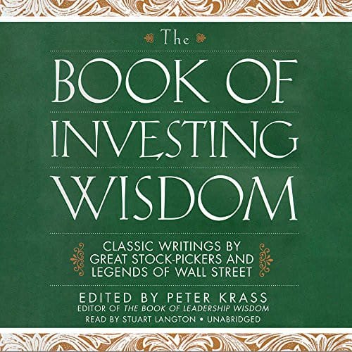 The Book of Investing Wisdom: Classic Writings by Great Stock-Pickers and Legends of Wall Street