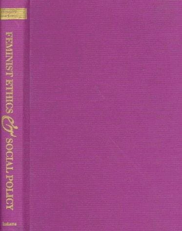 Feminist ethics and social policy