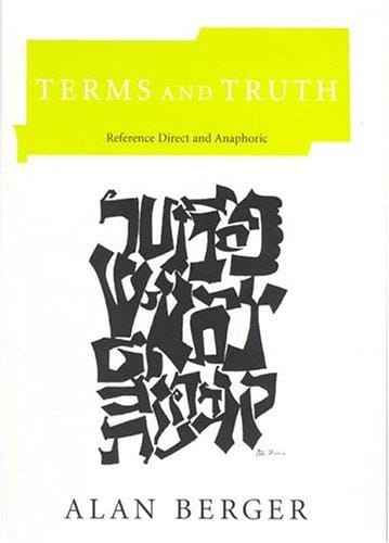 Terms and Truth: Reference Direct and Anaphoric (Bradford Books)