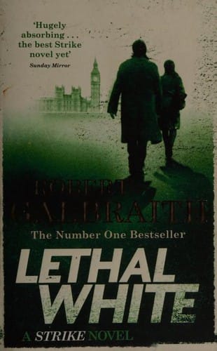 Lethal White: Cormoran Strike Book 4