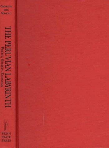 The Peruvian Labyrinth: Polity, Society, Economy