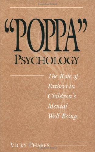 "Poppa" psychology: the role of fathers in children's mental well-being