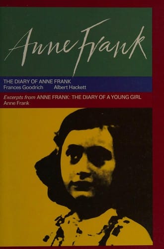 Anne Frank: The Diary of Anne Frank / Excerpts from Anne Frank: The Diary of a Young Girl
