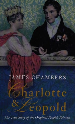 Charlotte & Leopold: the true story of the original people's princess