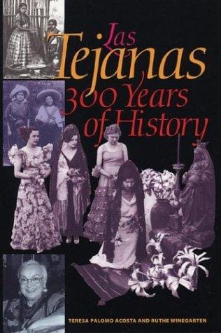 Las Tejanas: 300 years of history