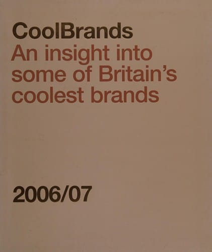 CoolBrands 2006/07: an insight into some of Britain's coolest brands