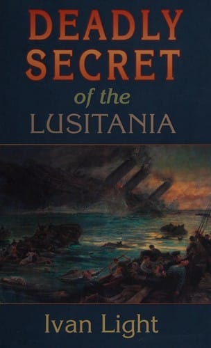 Deadly secret of the Lusitania
