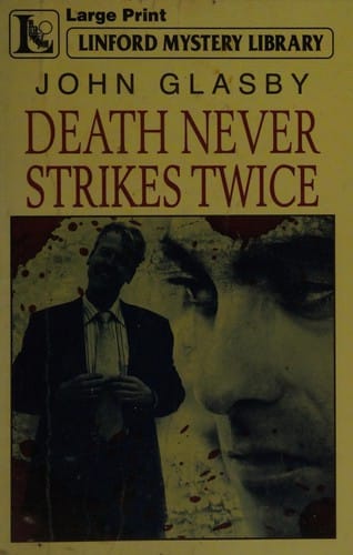 Death never strikes twice: a Johnny Merak mystery thriller