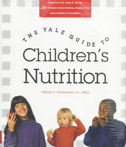 The Yale guide to children's nutrition