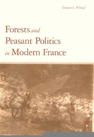 Forests and peasant politics in modern France