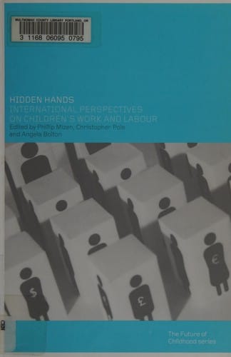 Hidden hands: international perspectives on children's work and labour