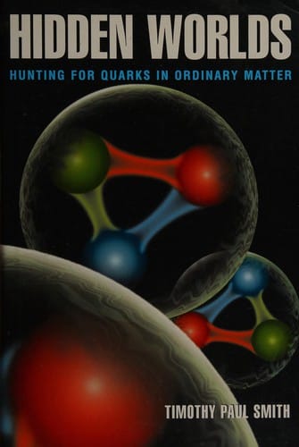 Hidden worlds: hunting for quarks in ordinary matter