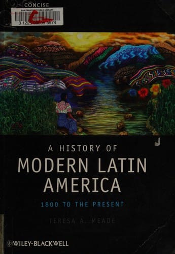 A History of Modern Latin America 1800-2000 (Blackwell Concise History of the Modern World)