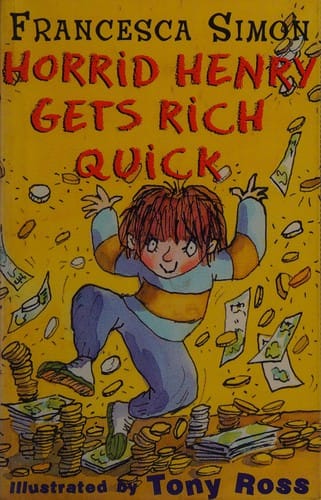 Horrid Henry Gets Rich Quick (Galaxy Children's Large Print)