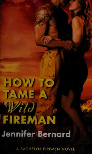 How to tame a wild fireman