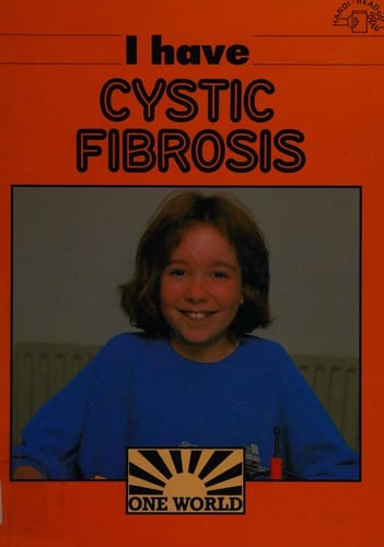 I Have Cystic Fibrosis (One World)
