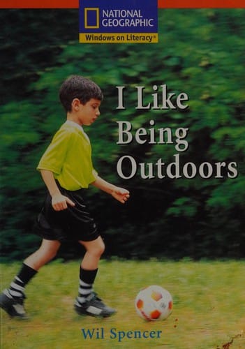 I Like Being Outdoors