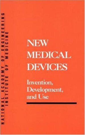 New Medical Devices: Factors Influencing Invention, Development, and Use (Series on Technology and Social Priorities)