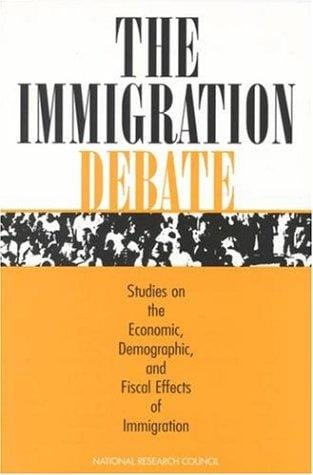 The immigration debate: studies on the economic, demographic, and fiscal effects of immigration