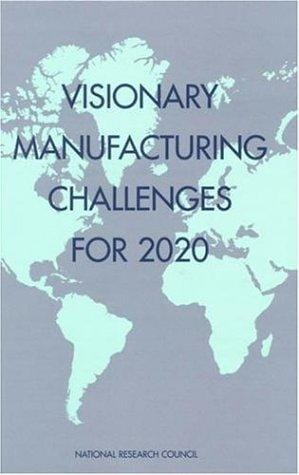 Visionary manufacturing challenges for 2020