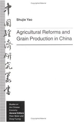 Agricultural reforms and grain production in China