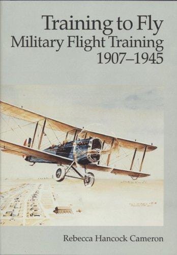 Training to Fly: Military Flight Training, 1907-1945  (008-070-00756-8)