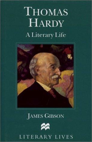 Thomas Hardy: a literary life