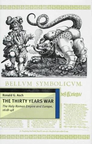 The Thirty Years War: the Holy Roman Empire and Europe, 1618-48