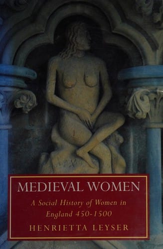 Medieval women: a social history of women in England, 450-1500