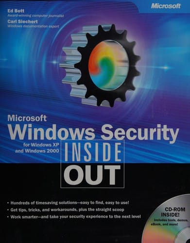 Microsoft Windows security for Windows XP and Windows 2000: inside out
