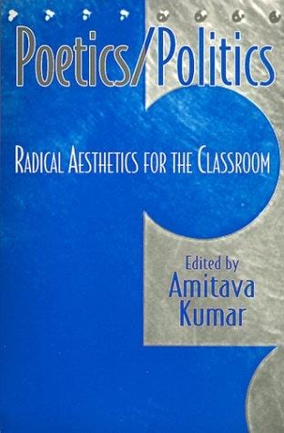 Poetics/politics: radical aesthetics for the classroom