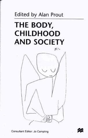The Body, Childhood and Society