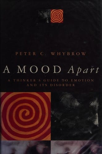 A mood apart: a thinker's guide to emotion and its disorders