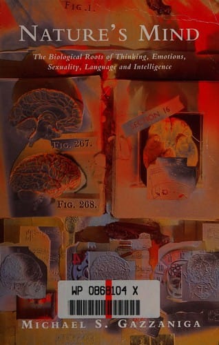 Natures Mind: The Biological Roots of Thinking, Emotions, Sexuality, Language and Intelligence (Penguin Science)