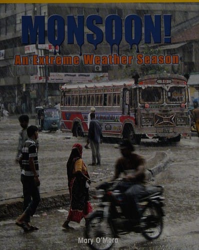 Monsoon!: an extreme weather season