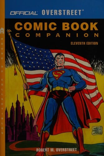 Official Overstreet comic book companion: selected comics from 1956-present included, illustrated catalogue & evaluation guide