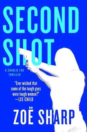 Second Shot: A Charlie Fox Thriller (Charlie Fox Mysteries)