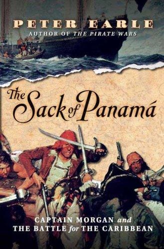 The Sack of Panama: Captain Morgan and the Battle for the Caribbean