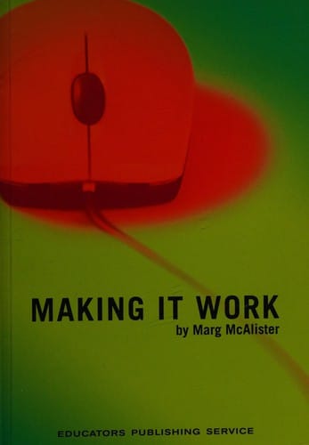 Making it work