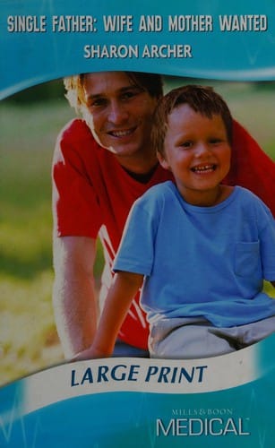 Single father - wife and mother wanted