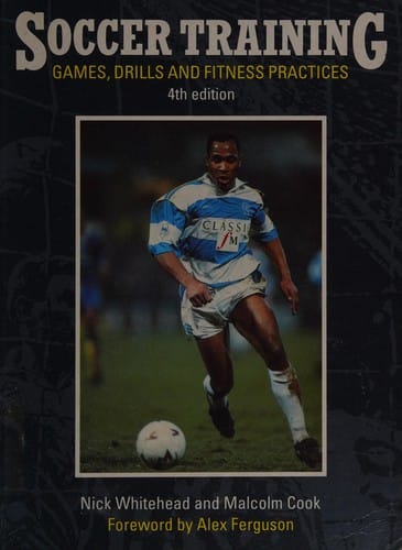 Soccer Training: Games, Drills and Fitness Practices (Soccer)