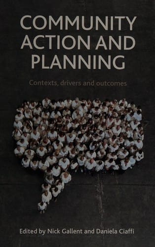 Community Action and Planning: Contexts, Drivers and Outcomes