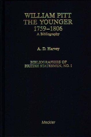William Pitt the Younger 1759-1806: A Bibliography (Bibliographies of British Statesmen)