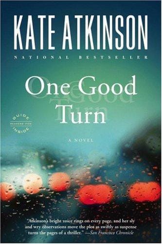 One Good Turn: A Novel