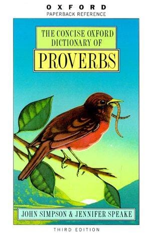 The Concise Oxford dictionary of proverbs