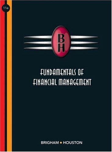 Fundamentals of Financial Management (with Thomson ONE - Business School Edition)
