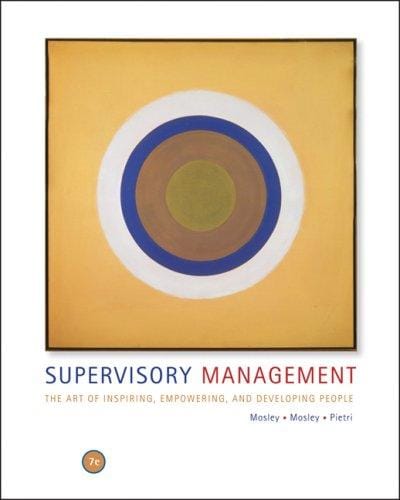 Supervisory Management: The Art of Inspiring, Empowering, and Developing